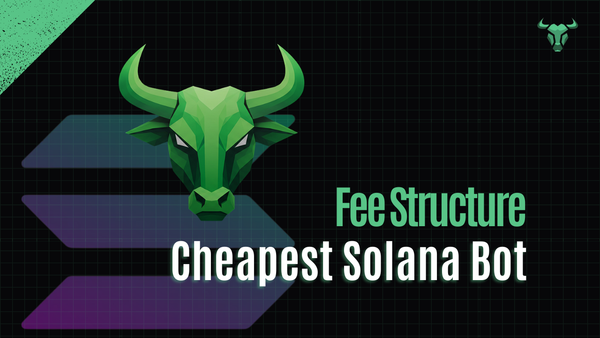 Fee Structure | Cheapest Solana Bot