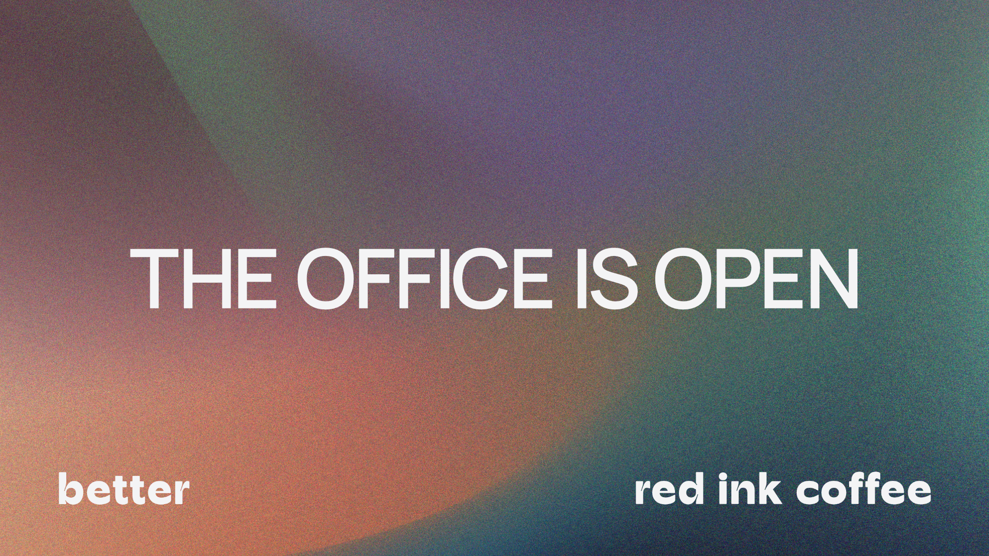 The Better Coffee Office — Open Call