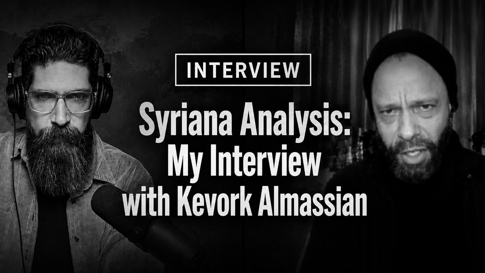 Syriana Analysis w/ Kevork Almassian