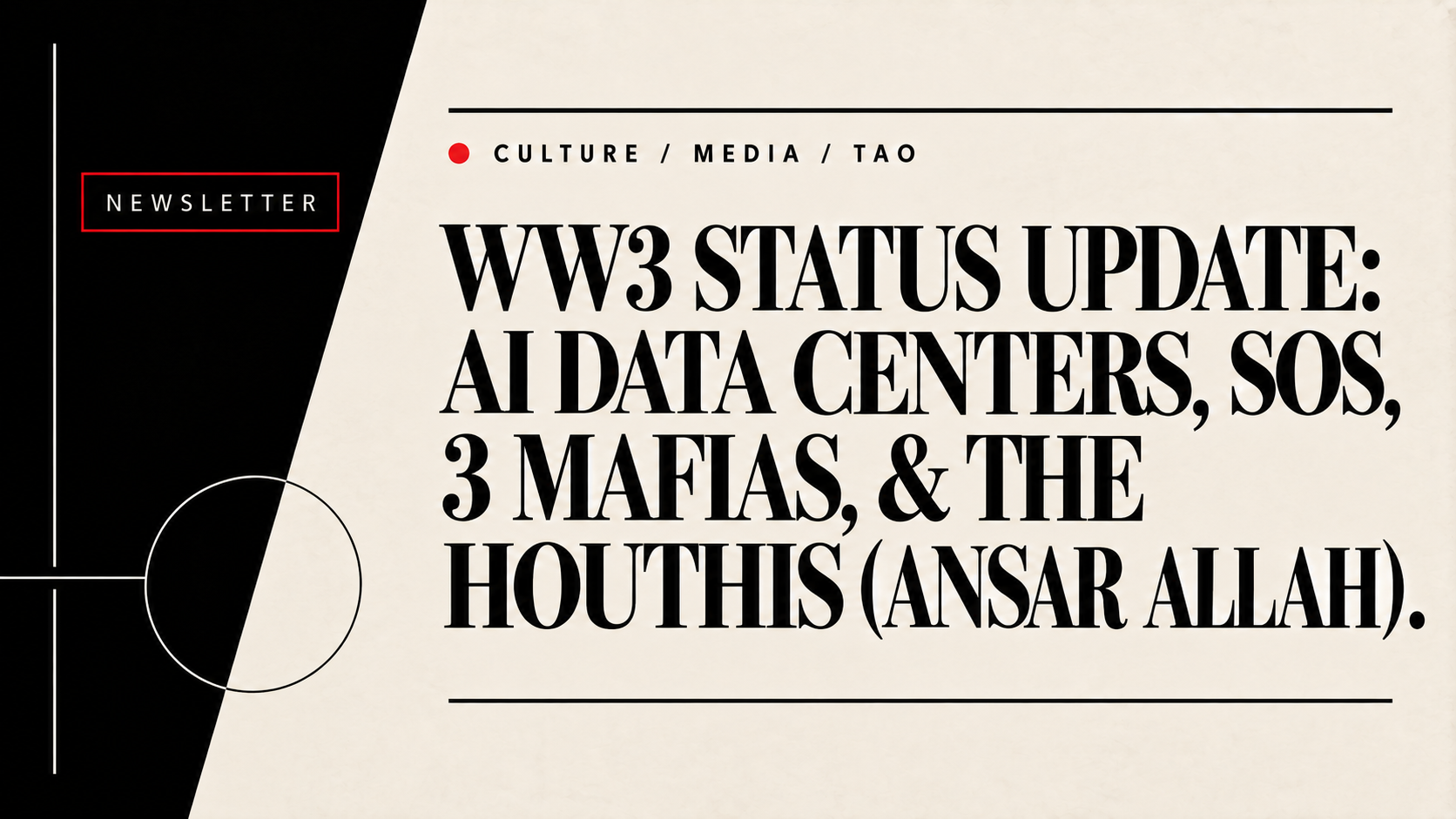 WW3 Status Update: AI Data Centers, SoS, 3 Mafias, & the Houthis (Ansar Allah).