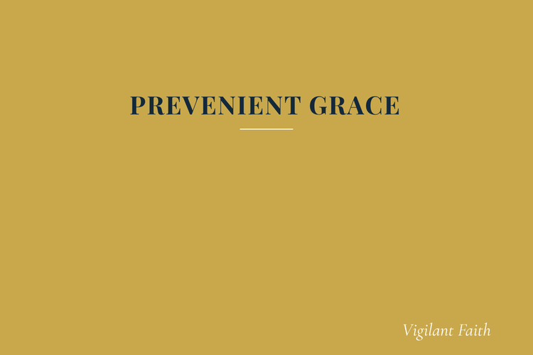 PREVENIENT GRACE