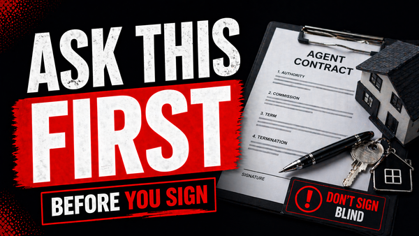 Before You Sign an Estate Agent’s Contract, Ask This One Question
