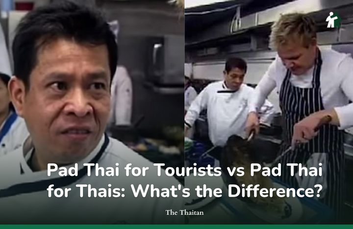 Pad Thai for Tourists vs Pad Thai for Thais: What's the Difference?