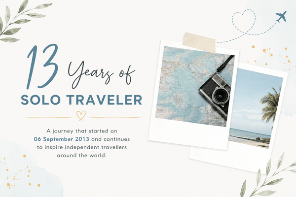 13 Years of Solo Traveler