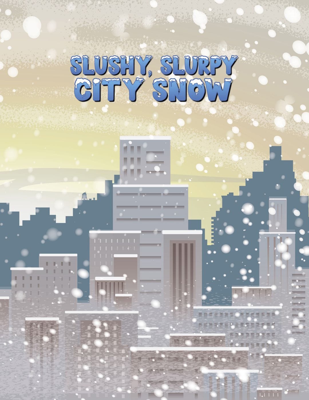 Half Title Page | Slushy Slurpy City Snow | Brooke Vitale