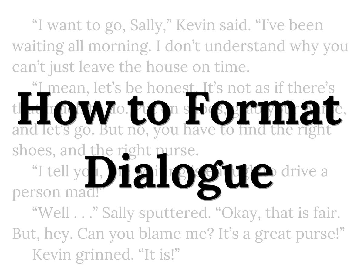How to Format Dialogue in a Story: 10 Dialogue Rules to Follow