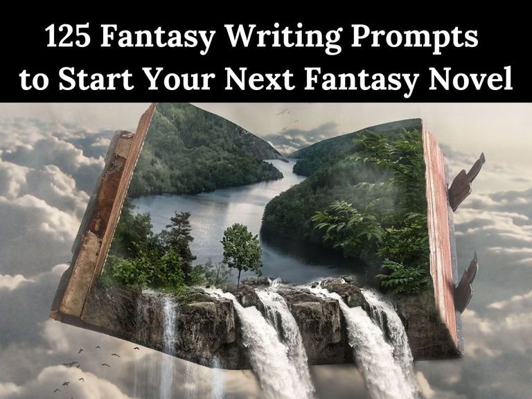 125 Fantasy Writing Prompts to Start Your Next Fantasy Novel