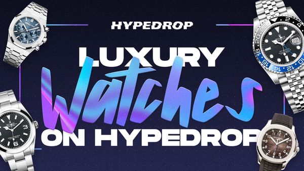 Luxury Watches Await at HypeDrop: Learn All About Them