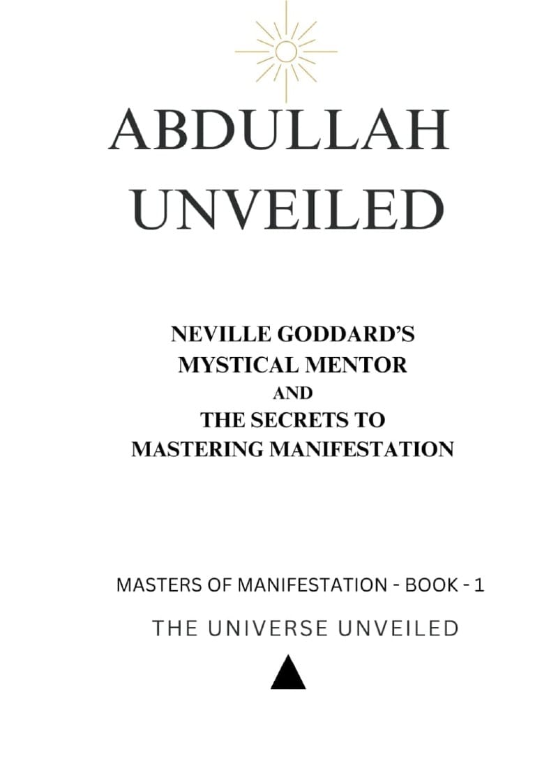 Abdullah Unveiled book cover — the mystic teacher who shaped Neville Goddard’s Law of Assumption teachings