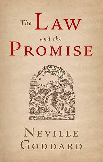 The Law and the Promise Neville Goddard book real manifestation success stories and testimonials
