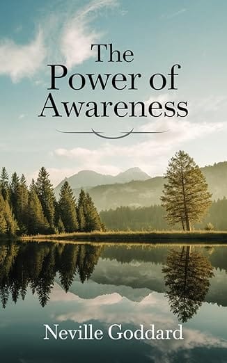 The Power of Awareness Neville Goddard book identity consciousness manifestation teachings