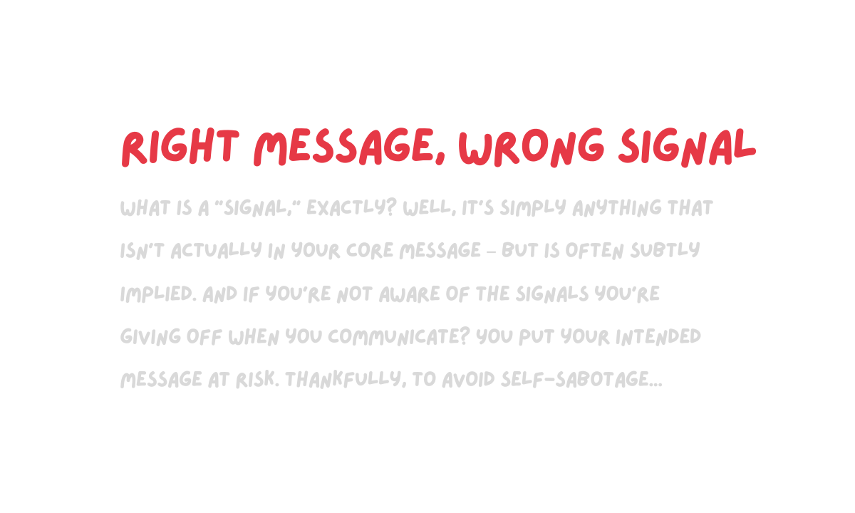 Avoid self-sabotage from unintentional signaling