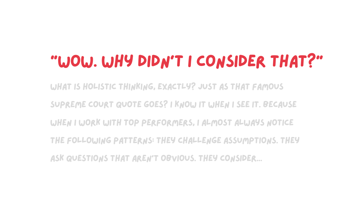 What holistic thinkers do differently from the rest