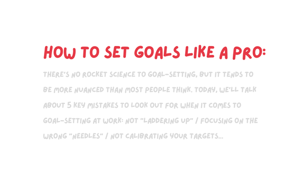 How to set goals like a pro (5 mistakes to avoid)