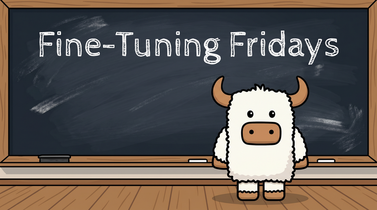 Fine-Tuning Fridays