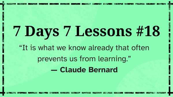 7 Days 7 Lessons #18