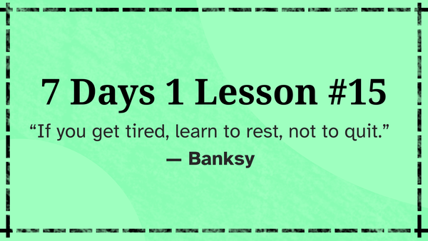 7 Days 1 Lesson #15