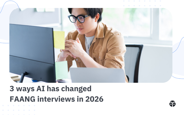 3 ways AI has changed FAANG interviews in 2026