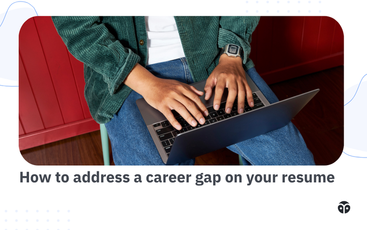 How to address a career gap on your software engineering resume