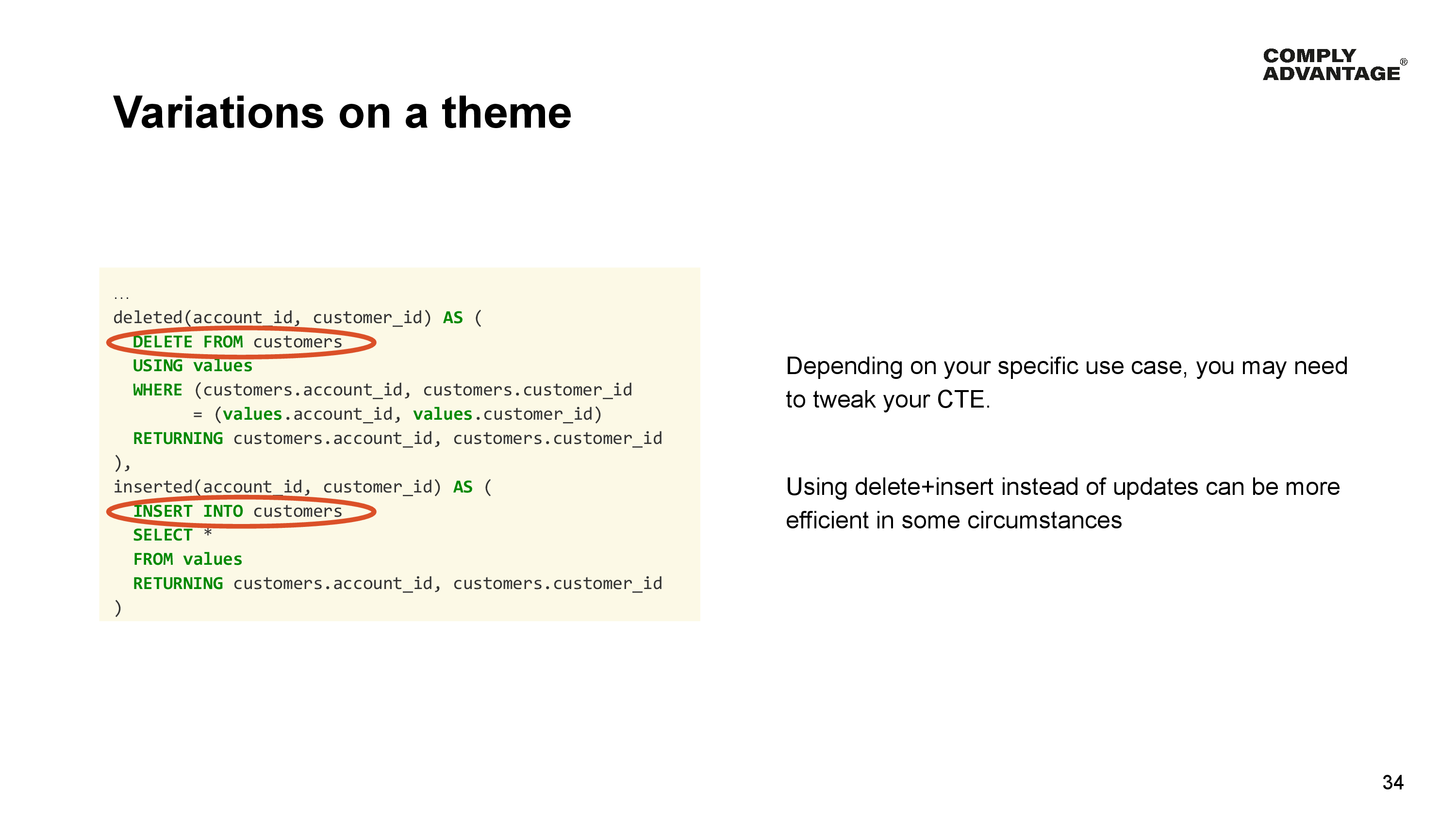Variations on a theme

Depending on your specific use case, you may need to tweak your CTE.

Using delete+insert instead of updates can be more efficient in some circumstances

<the values named query>
…
deleted(account_id, customer_id) AS (
  DELETE FROM customers
  USING values
  WHERE (customers.account_id, customers.customer_id
        = (values.account_id, values.customer_id)
  RETURNING customers.account_id, customers.customer_id
),
inserted(account_id, customer_id) AS (
  INSERT INTO customers
  SELECT * 
  FROM values
  RETURNING customers.account_id, customers.customer_id
)
