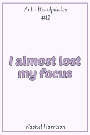 I almost lost my focus
