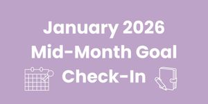 Checking In on My January Goals