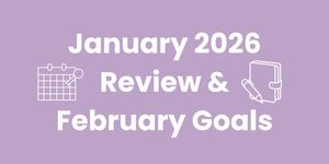 January 2026 Review and February Goals