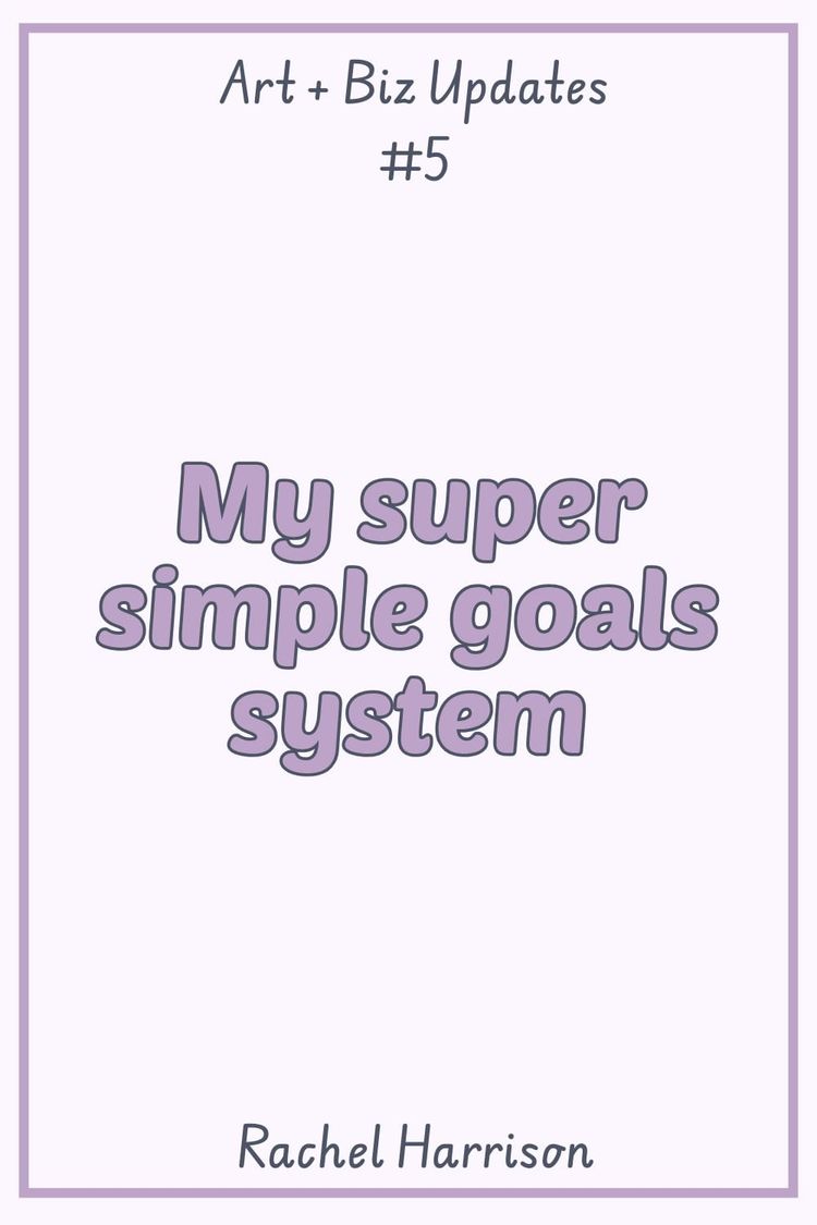 My super simple goals system