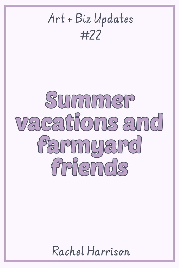 Summer vacations and farmyard friends