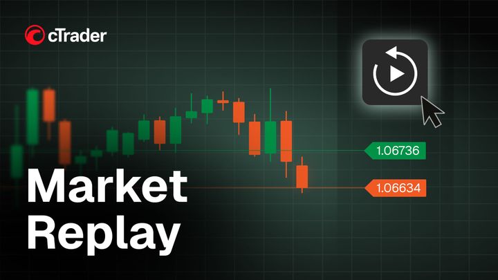 cTrader Market Replay turns market history into trading practice