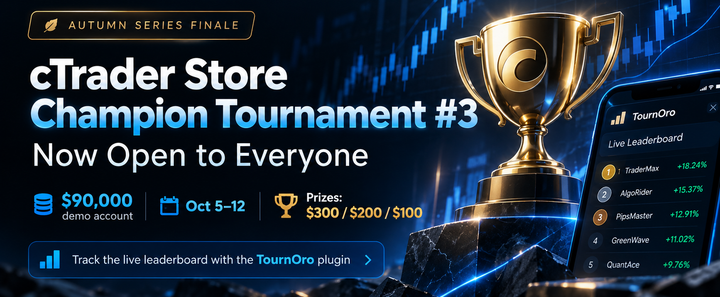 🏆 cTrader Store Champion Tournament #3 Is Live — Now Open to Everyone