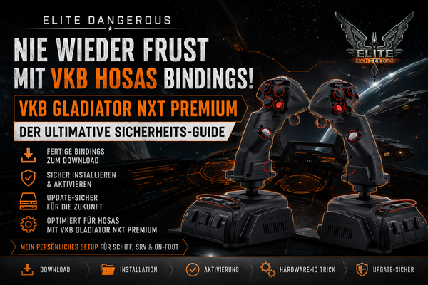 Elite Dangerous: VKB Gladiator NXT Premium HOSAS Bindings – Installation, Download und Backup