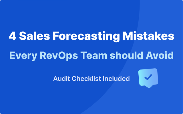 4 Sales Forecasting Mistakes Every RevOps Team Should Avoid.