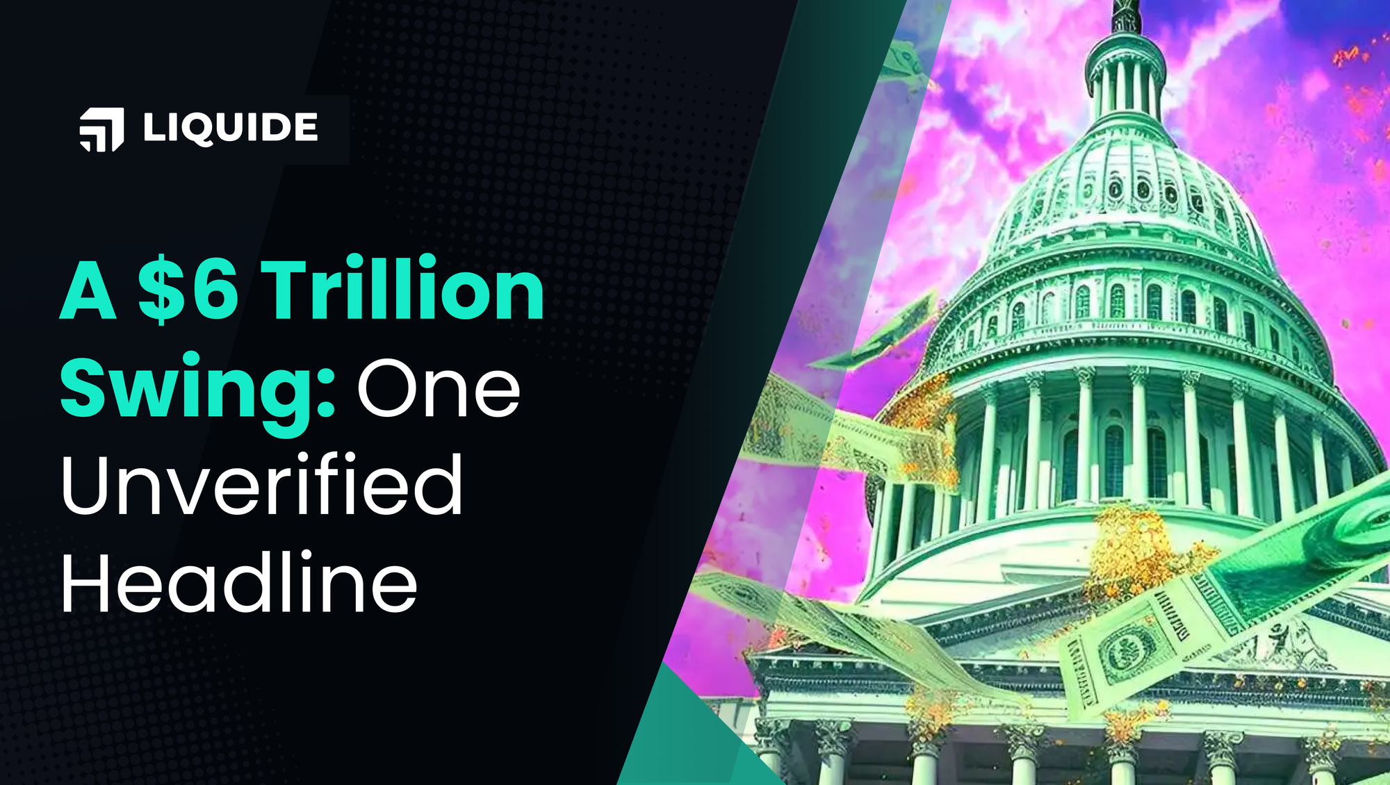 The $6 Trillion Whiplash: How One Headline Shook the Market