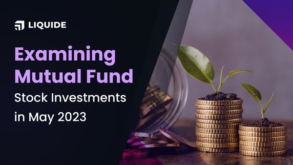 liquide, mutual funds investment into stocks, may 2023, indian stock market, nse, bse, amf