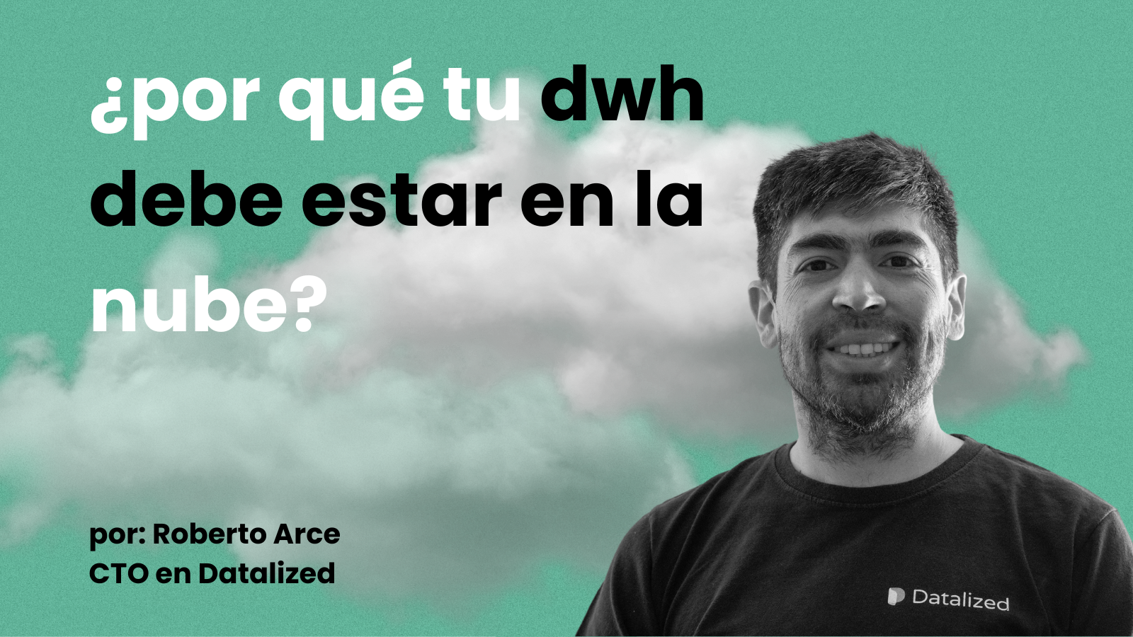 Un datawarehouse DEBE estar en la nube