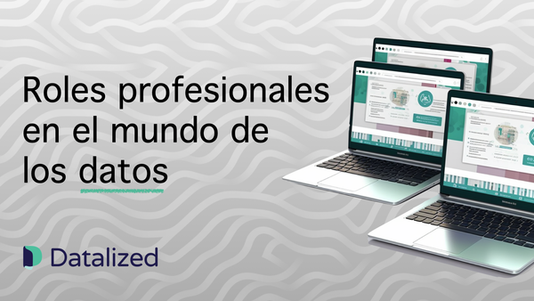 Roles profesionales en el mundo de los datos