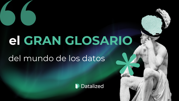 El gran glosario del mundo de los datos