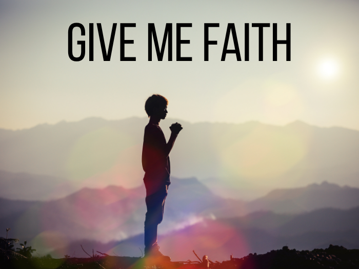 Give Me Faith