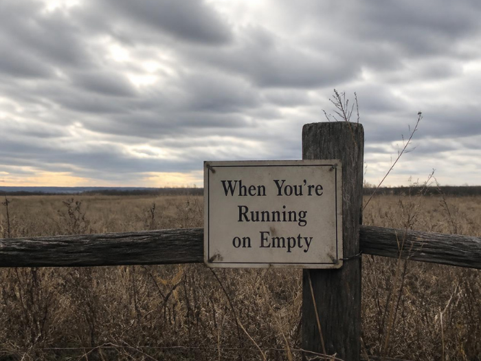 When You’re Running on Empty