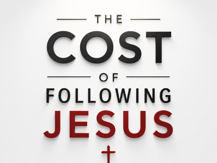 The Cost of Following Jesus