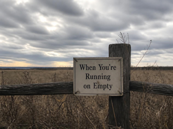 When You’re Running on Empty
