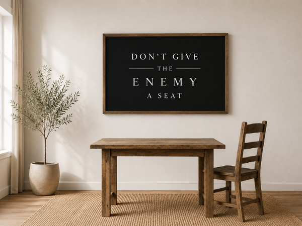 Don’t Give The Enemy A Seat