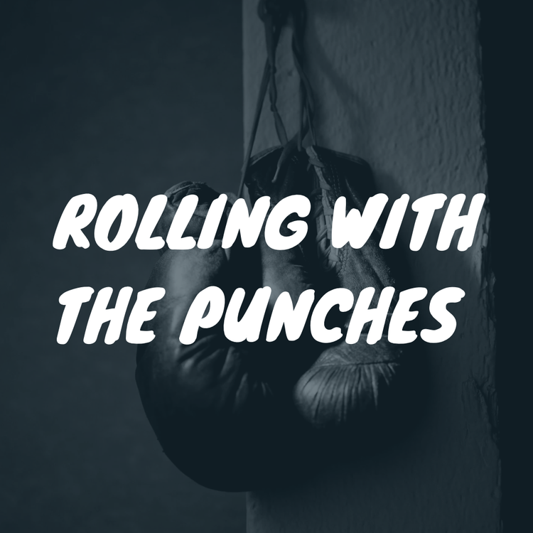 Rolling With the Punches