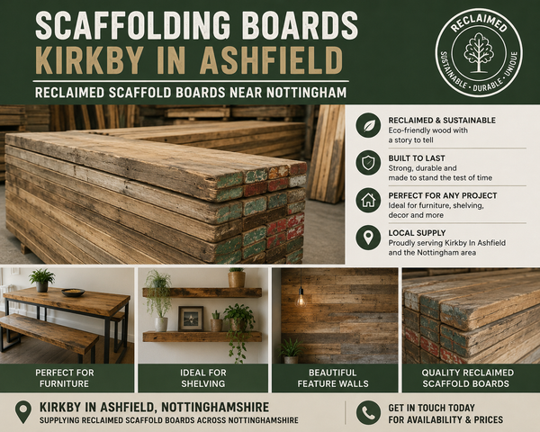 Scaffolding Boards Kirkby In Ashfield | Reclaimed Scaffold Boards Near Nottingham