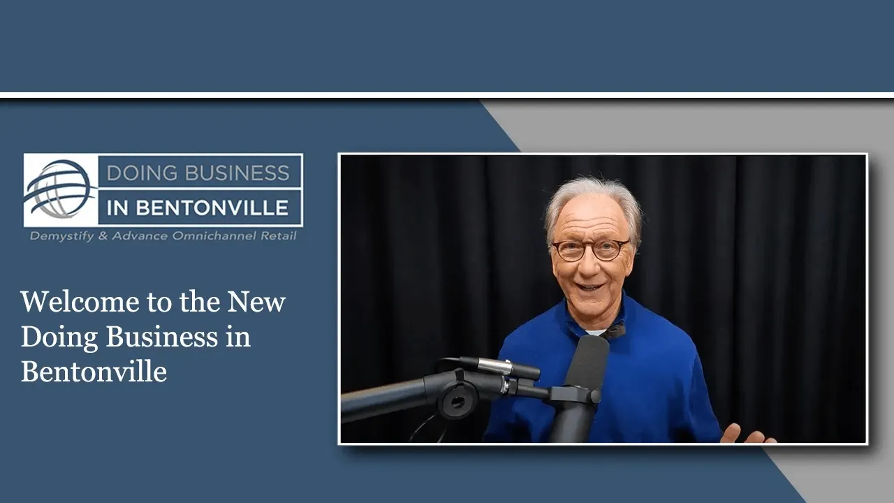 A DBB podcast episode on 'Welcome to Doing Business in Bentonville'