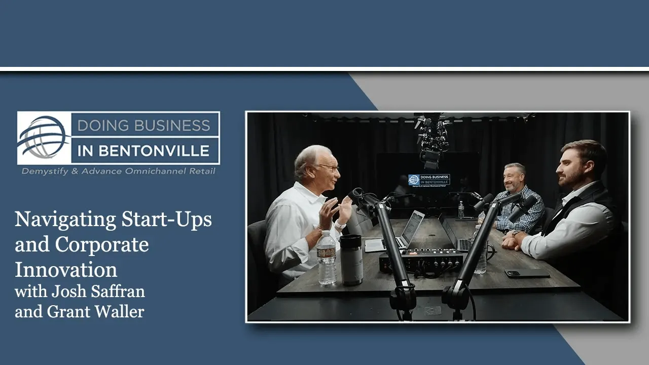 A DBB podcast episode on 'Navigating Start-Ups and Corporate Innovation - with Josh Saffran and Grant Waller'