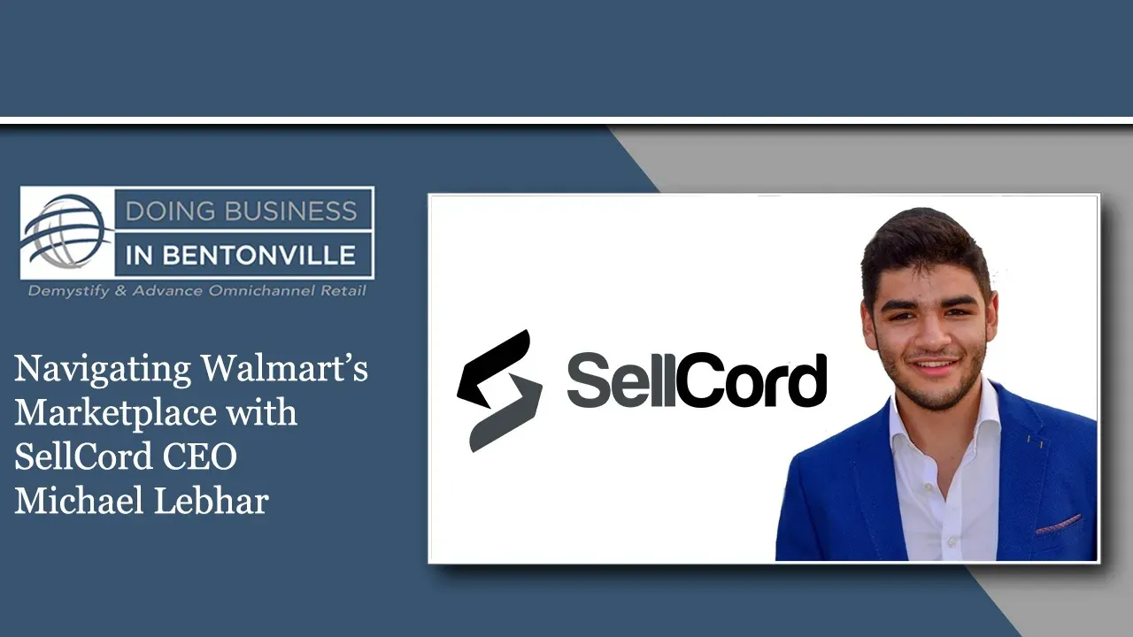 A DBB podcast episode on 'Navigating Walmart's Marketplace - with Michael Lebhar'