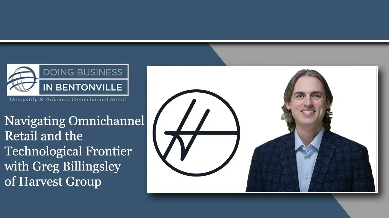 A DBB podcast episode on 'Navigating Omnichannel Retail and the Technological Frontier with Greg Billingsley'