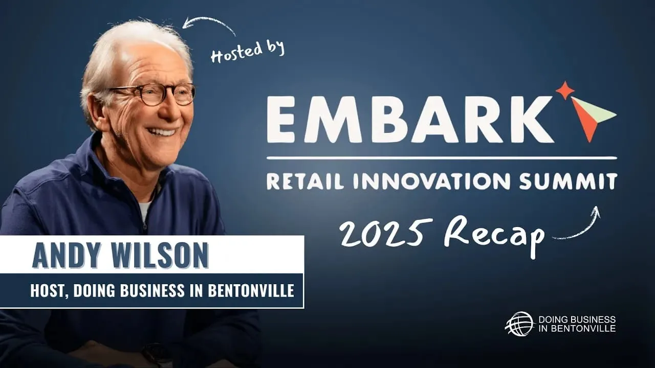 Innovation Happens in Bentonville: Embark Retail Innovation Summit